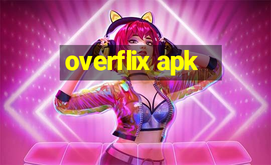 overflix apk