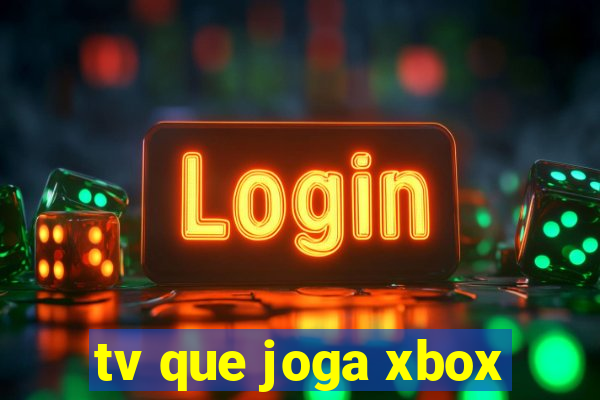 tv que joga xbox