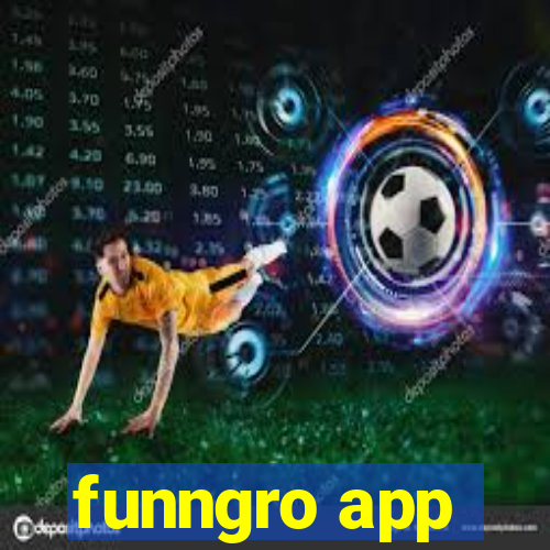 funngro app