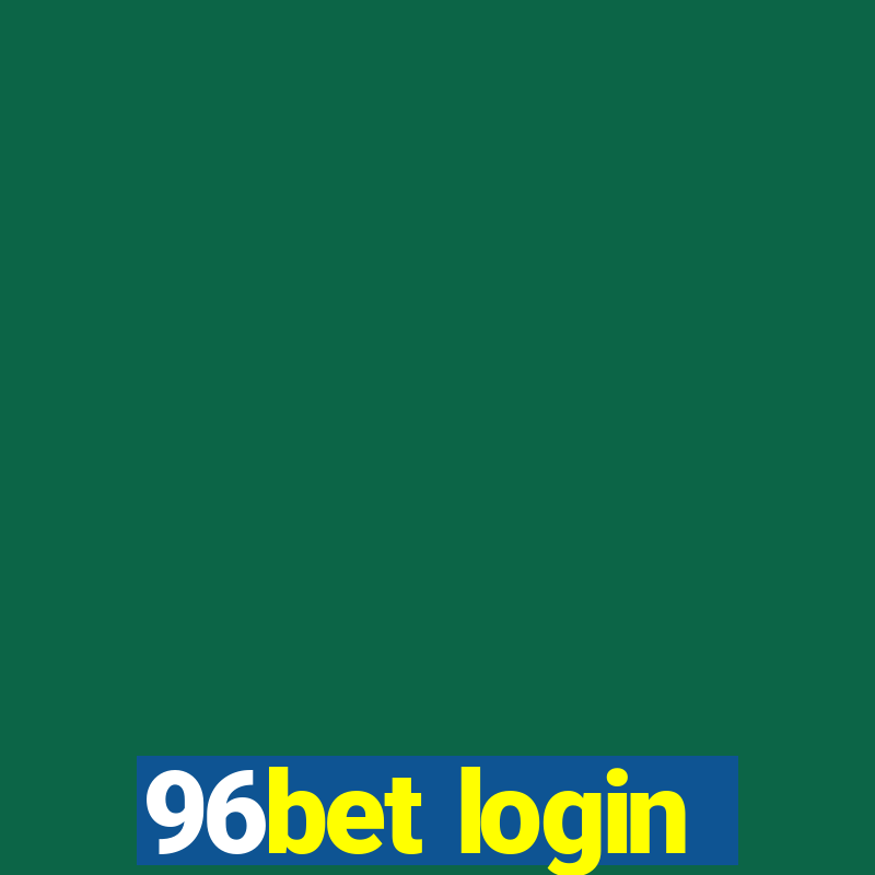 96bet login