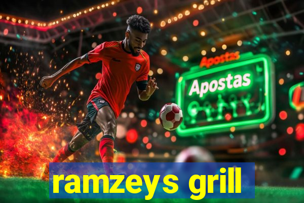 ramzeys grill