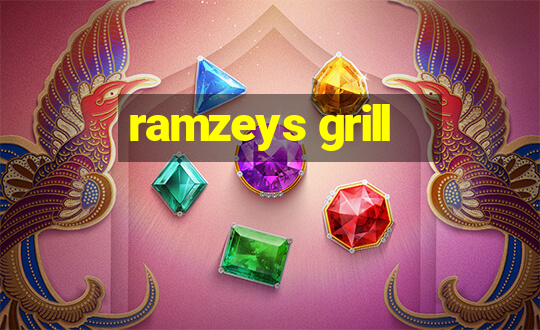 ramzeys grill