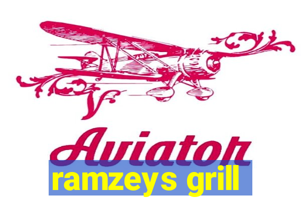 ramzeys grill