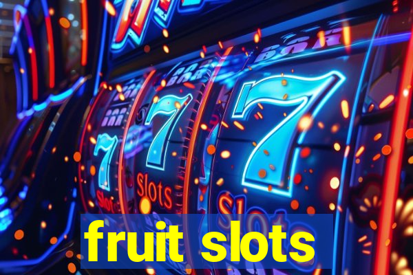 fruit slots