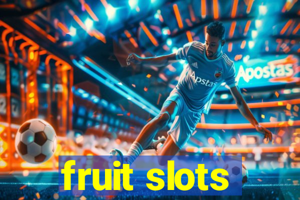 fruit slots