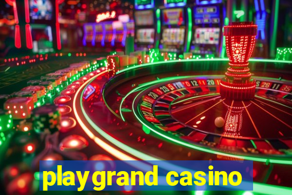 playgrand casino