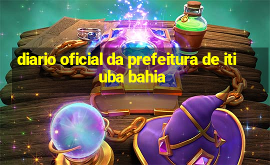 diario oficial da prefeitura de itiuba bahia