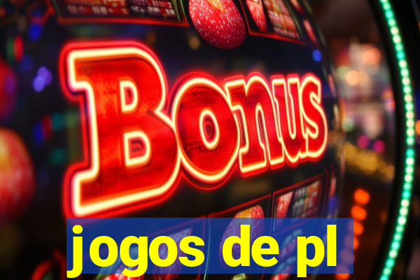 jogos de pl