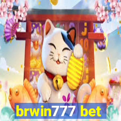 brwin777 bet