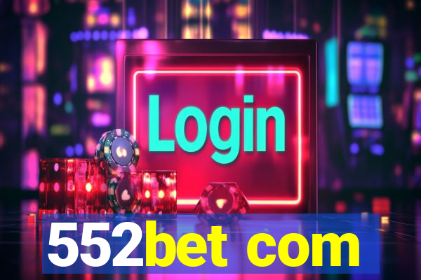 552bet com