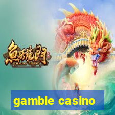 gamble casino