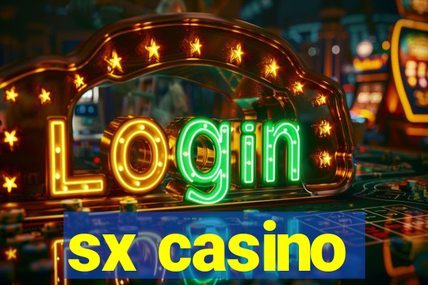 sx casino