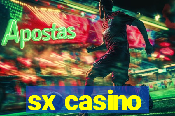 sx casino