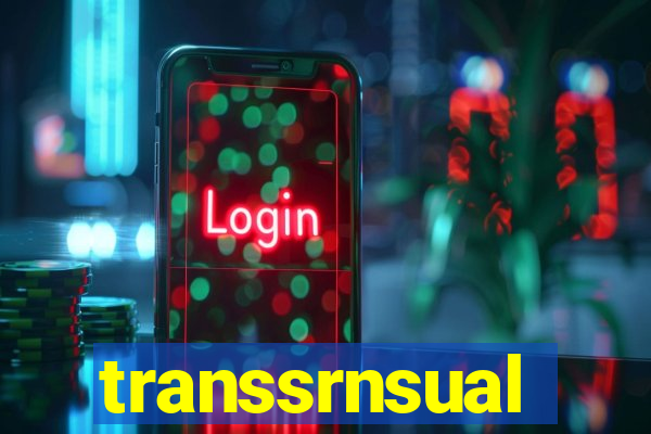 transsrnsual