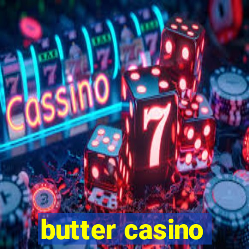 butter casino