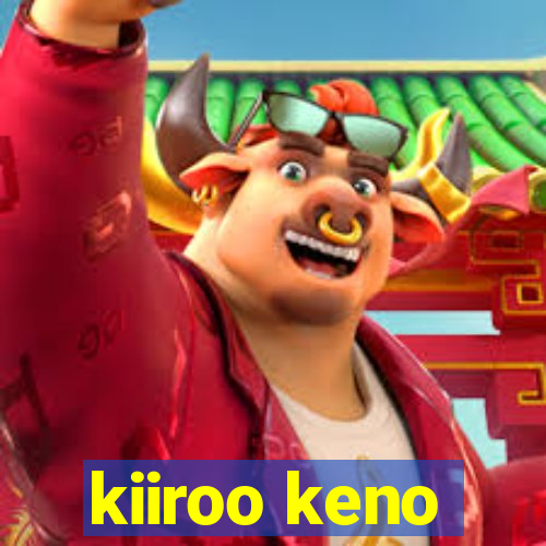 kiiroo keno