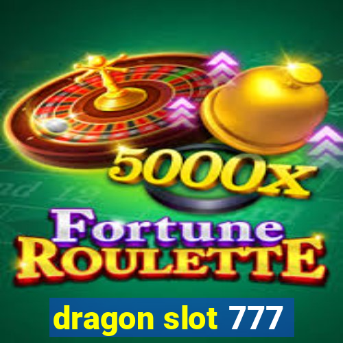 dragon slot 777