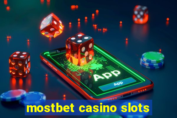 mostbet casino slots