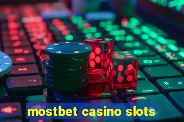 mostbet casino slots