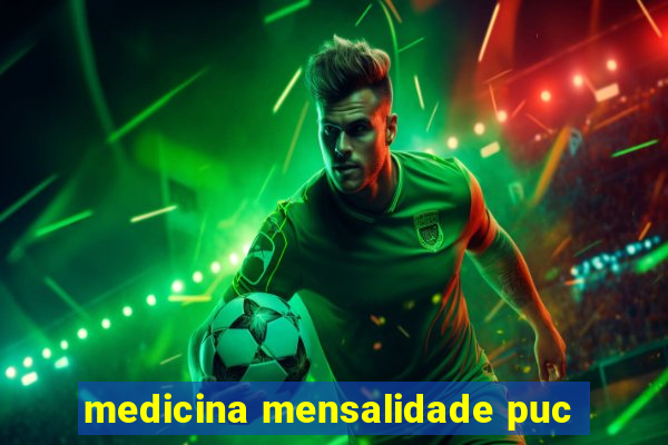 medicina mensalidade puc