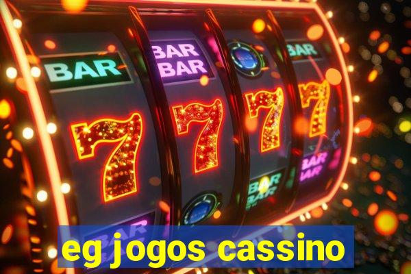 eg jogos cassino