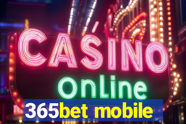 365bet mobile