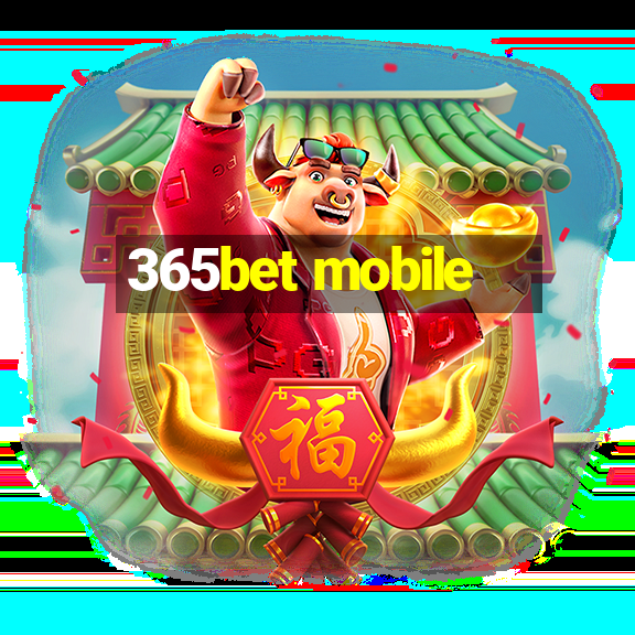 365bet mobile