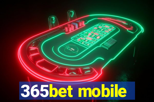 365bet mobile