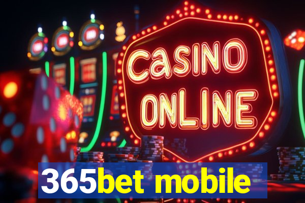 365bet mobile