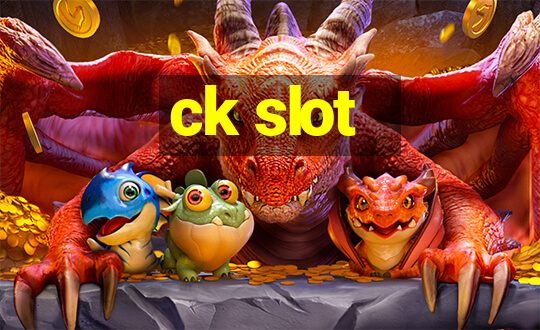 ck slot