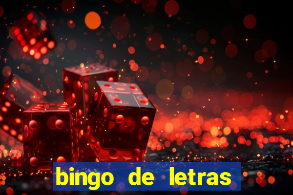 bingo de letras para educa??o infantil