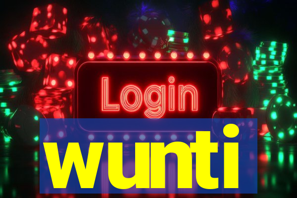 wunti