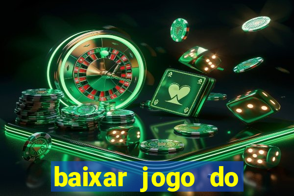 baixar jogo do tigrinho 777