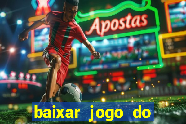 baixar jogo do tigrinho 777