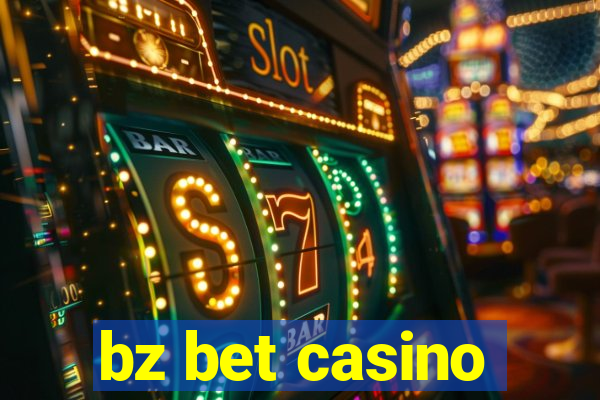 bz bet casino