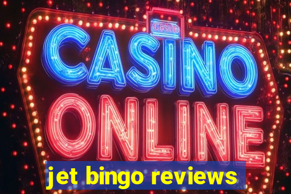 jet bingo reviews