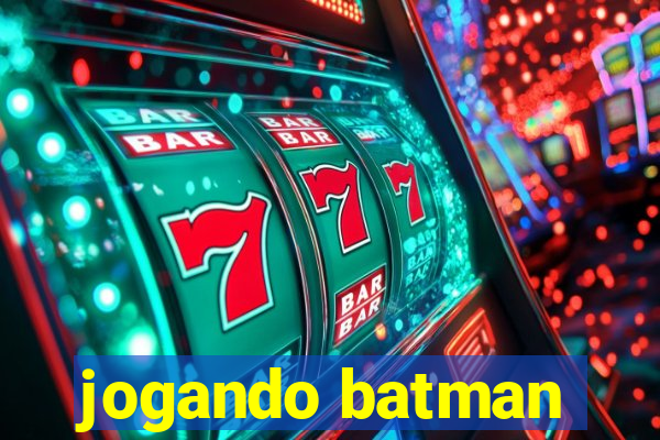 jogando batman