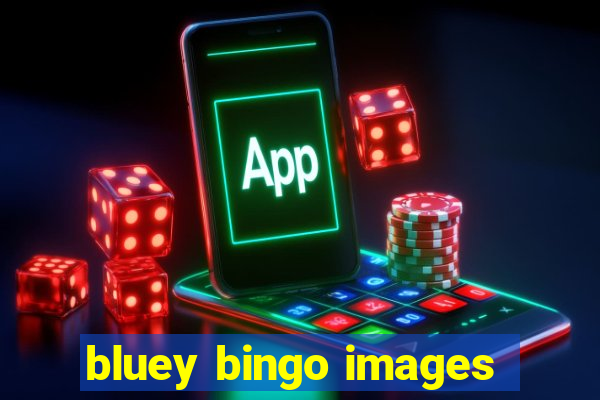 bluey bingo images