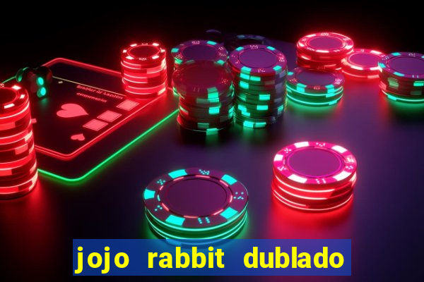 jojo rabbit dublado google drive