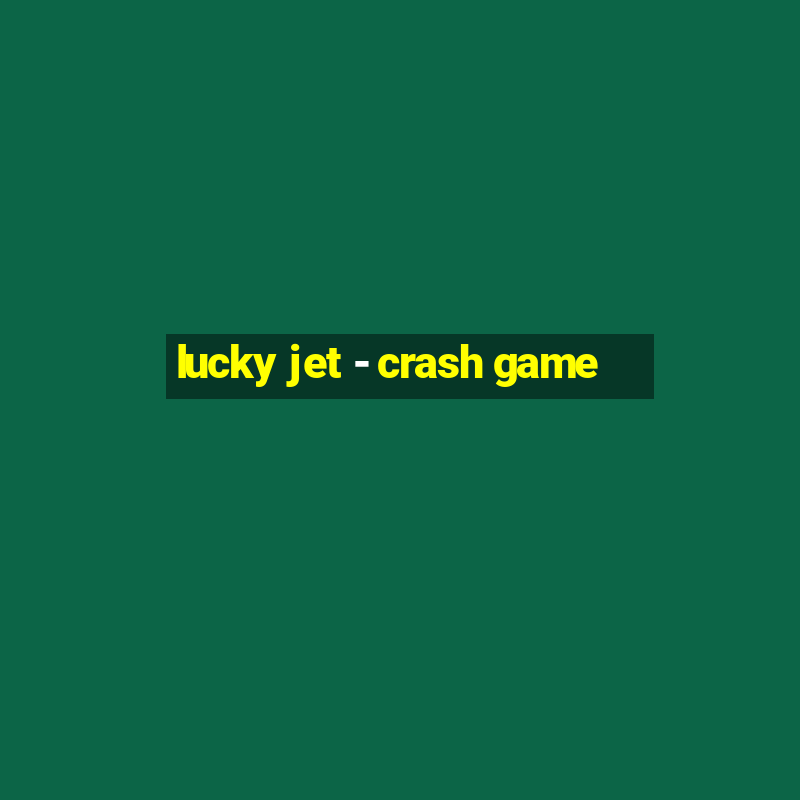 lucky jet - crash game