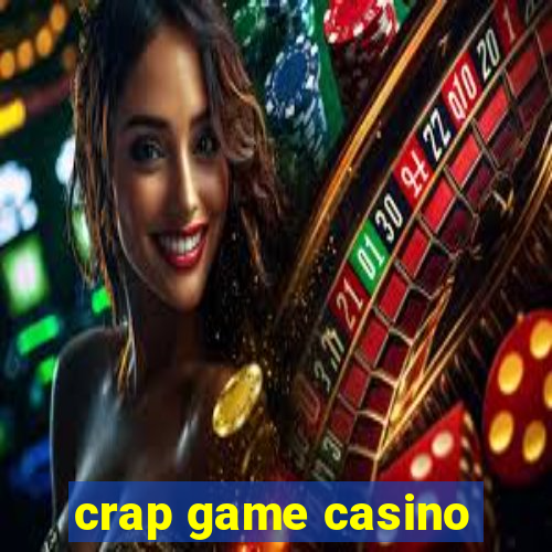 crap game casino