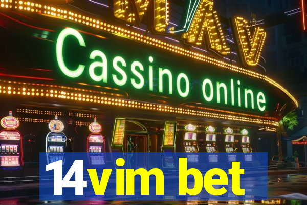 14vim bet