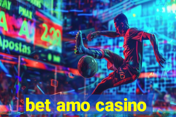 bet amo casino