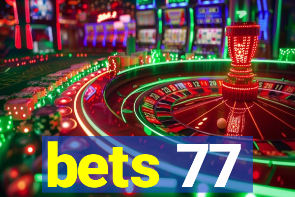 bets 77