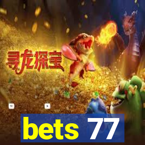 bets 77