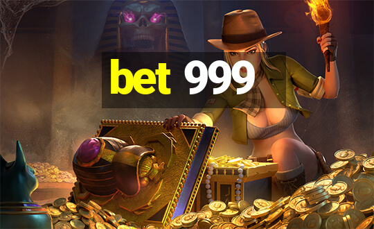 bet 999