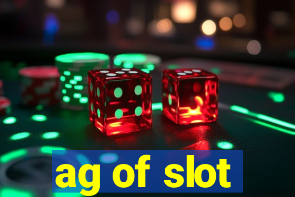 ag of slot