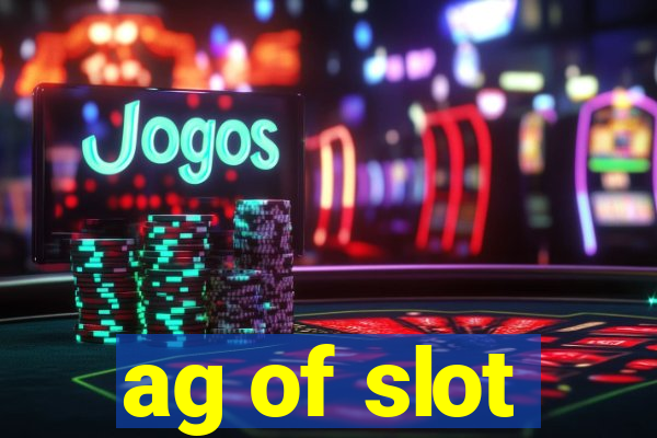 ag of slot