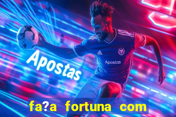 fa?a fortuna com a??es estante virtual