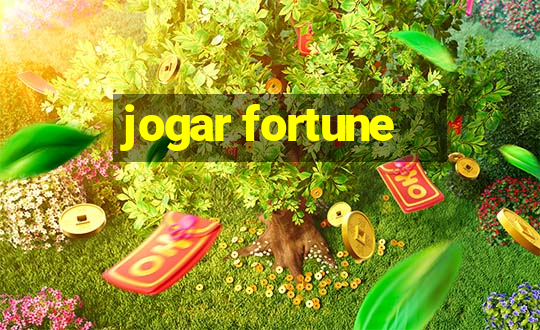 jogar fortune